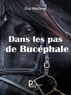 cover image of Dans les pas de Bucéphale
